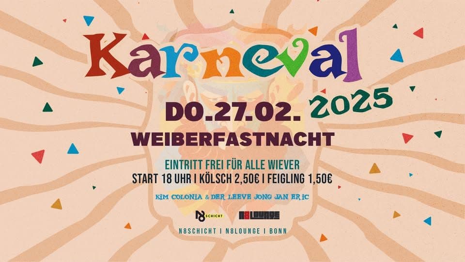 Weiberfastnacht in der N8schicht 