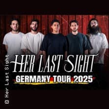 Her Last Sight - Support: Lyink, Your Worst Memory