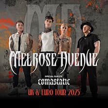 Melrose Avenue - UK & Euro Tour 2025 - Support: Comastatic