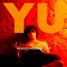 Yu - Weirdos Welcome Tour 2027