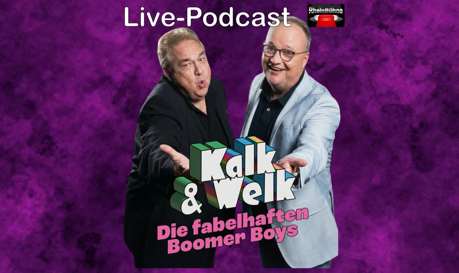 Kalk & Welk - Der LIVE-PODCAST in Bonn
