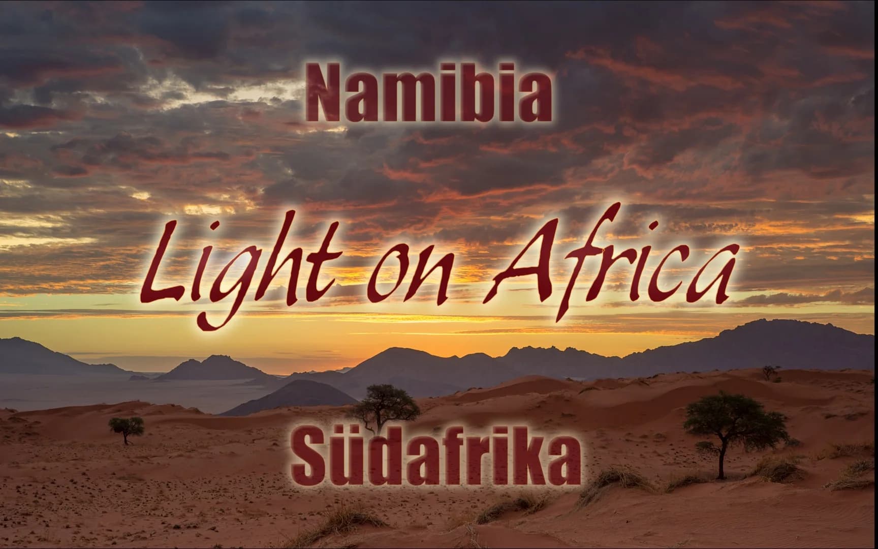 Multivisionsschau "Light on Africa" (Südafrika-Namibia)