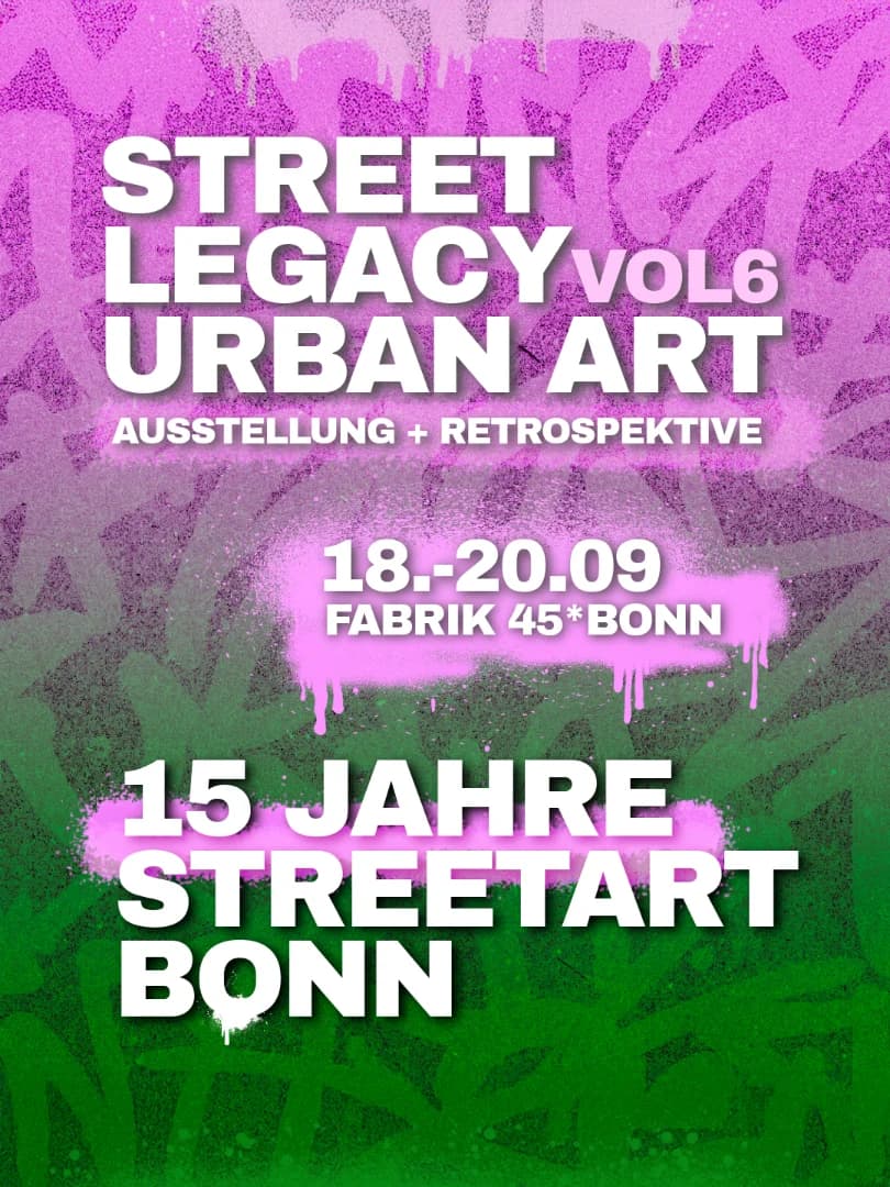 🎨 STREET LEGACY 6.0 - Urban Art in Bonn
