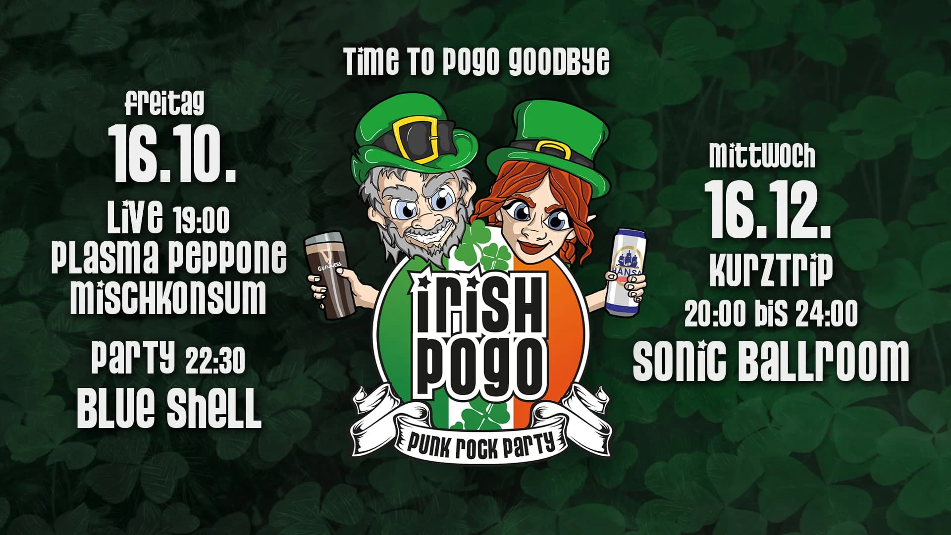 Irish Pogo Party + Plasma Peppone & Mischkonsum LIVE // Blue Shell // 16.10.2026