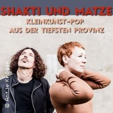 Shakti & Matze - Kleinkunst-Pop aus der tiefsten Provinz