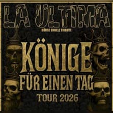 La Ultima - Böhse Onkelz Tribute - 20 Jahre Tour 2027