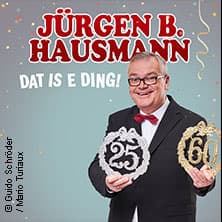 Jürgen B. Hausmann - 25 Jahre - Dat is e Ding!