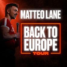 Matteo Lane - Back to Europe