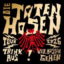 Logen Ticket - Die Toten Hosen - Trink aus! Wir müssen gehen - Tour 2026
