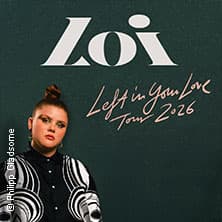 Loi - Left In Your Love Tour 2026