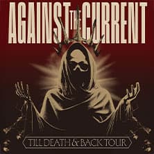 Against the current - Till Death and Back Tour