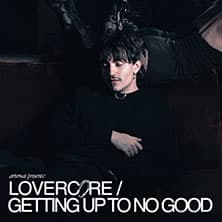 Artemas - Lovercore / Getting up to no good Tour / Support: Henry Morris