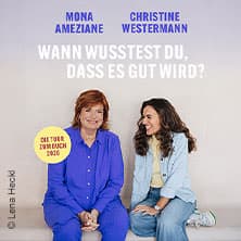 Mona Ameziane & Christine Westermann - Wann wusstest du, dass es gut wird?