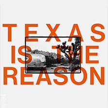 Texas Is The Reason