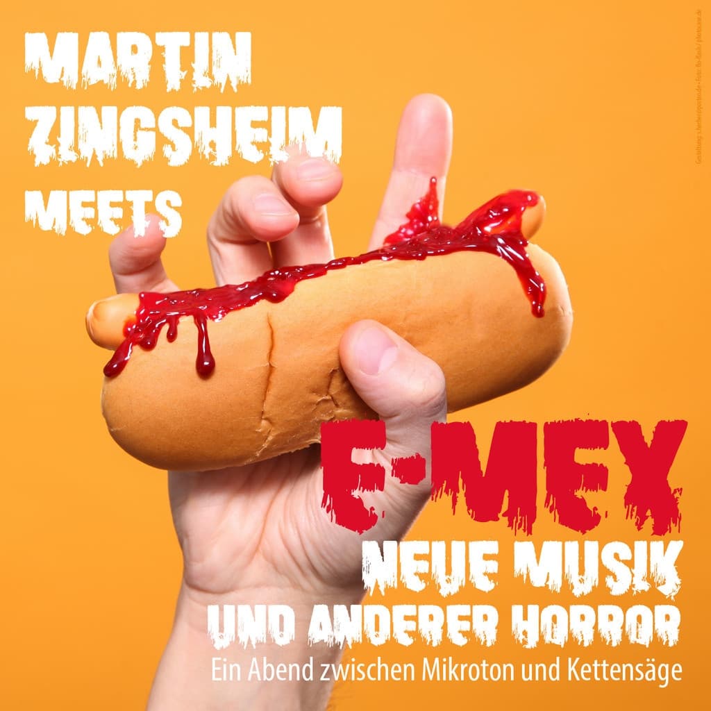 Martin Zingsheim & das E-MEX-Ensemble:  NEUE MUSIK UND ANDERER HORROR - Eintritt frei
