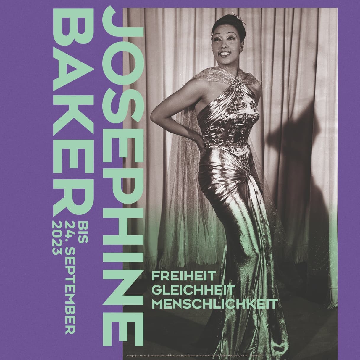 JOSEPHINE BAKER. Freiheit – Gleichheit – Menschlichkeit